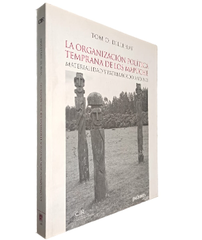La OrganizaciÃ³n PolÃ­tica Temprana de los Mapuches Materialidad y Patriarcado Andino