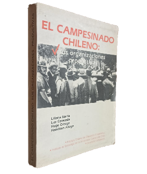 El Campesinado Chileno: Sus Organizaciones Productivas