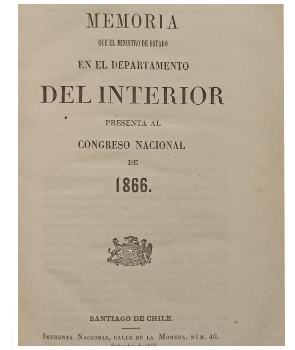 Memoria que el Ministro de Estado en el Departamento del Interior Presenta al Congreso Nacional de 1866