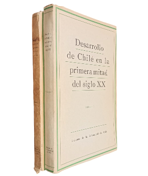 Desarrollo de Chile en la Primera Mitad del Siglo XX (2 tomos)