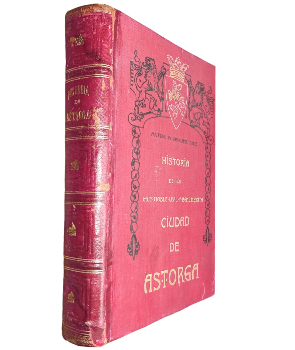 Historia de la Muy Noble, Leal y BenemÃ©rita Ciudad de Astorga