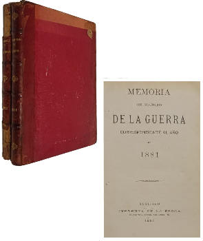 Memoria del Ministerio de la Guerra Correspondiente al aÃ±o de 1881 y 1882 (2 tomos)