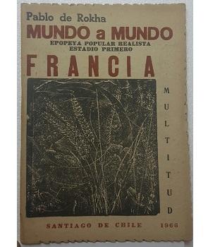 Mundo a Mundo. Epopeya Popular Realista. Estadio Primero: Francia