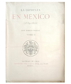 La Imprenta en MÃ©xico (1539 - 1821) (8 volÃºmenes)