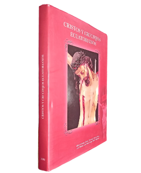Cristos y Crucifijos Ecuatorianos