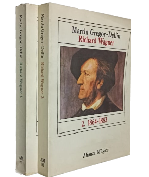 Richard Wagner, Su vida - Su Obra - Su Siglo (2 volÃºmenes)