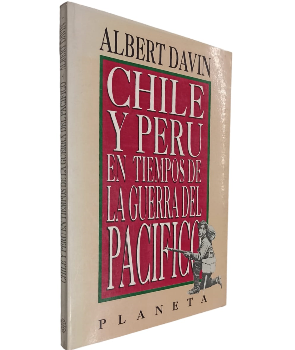 Chile y PerÃº en Tiempos de la Guerra del PacÃ­fico