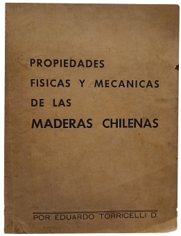 Propiedades FÃ­sicas y MecÃ¡nicas de las Maderas Chilenas