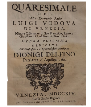 Quaresimale del Molto Reverendo Padre Luigi Vedova di Venezia - Opera Postuma