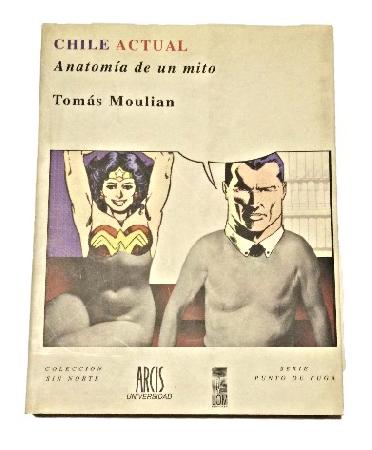 Chile Actual: AnatomÃ­a de un Mito