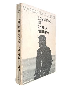 Las vidas de Pablo Neruda