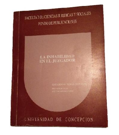 La Inhabilidad en el Juzgador