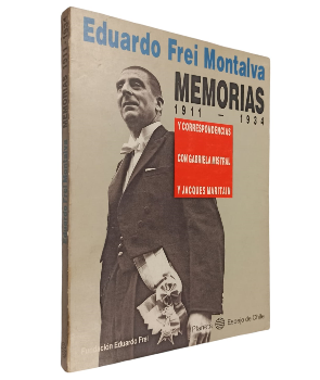 Memorias (1911-1934) y Correspondencias con Gabriela Mistral y Jacques Maritain