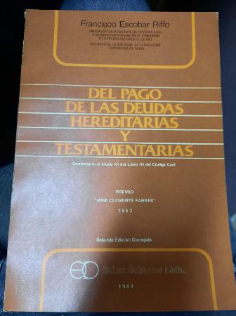 Del Pago de las Deudas Hereditarias y Testamentarias 