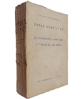 Obras Completas de BenjamÃ­n VicuÃ±a De ValparaÃ­so a TravÃ©s de los Andes