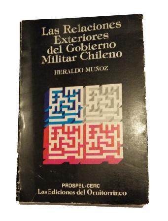 Las Relaciones Exteriores del Gobierno Militar Chileno