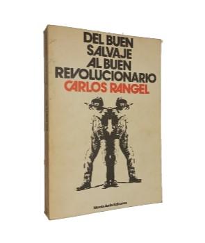 Del Buen Salvaje al Buen Revolucionario