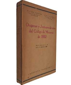 OrÃ­genes y Jurisprudencia del CÃ³digo de MinerÃ­a de 1932