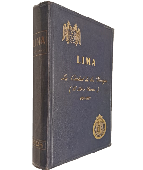 Lima, La Ciudad de los Virreyes (El Libro Peruano) 1928-1929