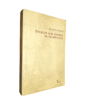 Deleuze o el Sistema de lo MÃºltiple