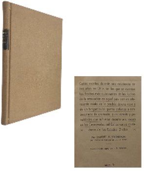 Cartas Escritas Durante una Residencia de tres aÃ±os en Chile, en las que se Cuentan los Hechos mÃ¡s Culminantes de las Luchas de la RevoluciÃ³n...