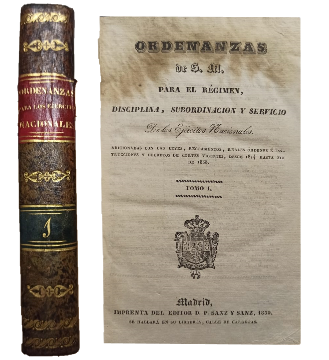 Ordenanzas de S. M. Para el RÃ©gimen, Disciplina SubordinaciÃ³n y Servicio de los EjÃ©rcitos Nacionales (volumen I)