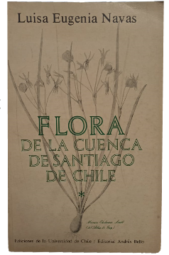 Flora de la Cuenca de Santiago de Chile (Tomo I)