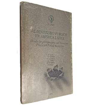El Ministerio PÃºblico en AmÃ©rica Latina desde La Perspectiva del Derecho Procesal Penal Moderno