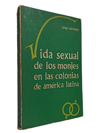 Vida Sexual de los Monjes en las Colonias de AmÃ©rica Latina