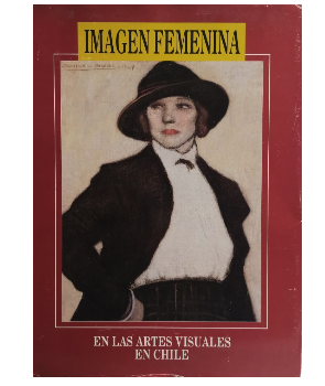 Imagen Femenina en las Artes Visuales en Chile