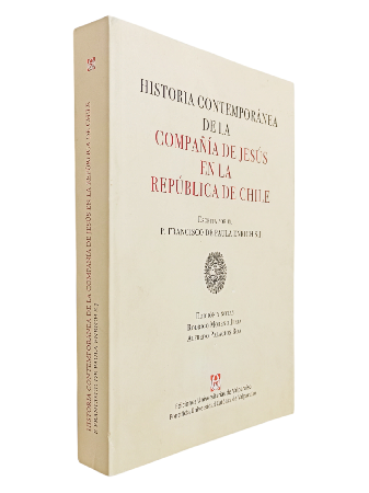 Historia Contemporanea de la CompaÃ±Ã­a de JesÃºs en la RepÃºblica de Chile