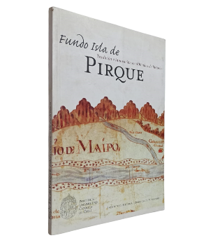 Fundo Isla de Pirque. TradiciÃ³n e InnovaciÃ³n en 400 AÃ±os de Historia