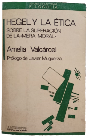 Hegel y la Ãtica: Sobre la SuperaciÃ³n de la 