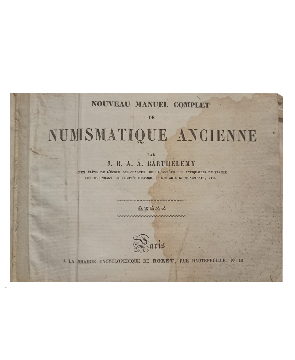 Nouveau Manuel Complet de Numismatique Ancienne - Nouveau Manuel Complet de Numismatique Moderne
