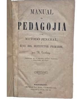 Manual de PedagojÃ­a y de MÃ©todo Jeneral o GuÃ­a del Institutor Primario
