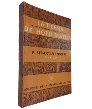 La Tierra de Hotu MatuÂ´a, Historia, EtnologÃ­a y Lengua de la Isla de Pascua