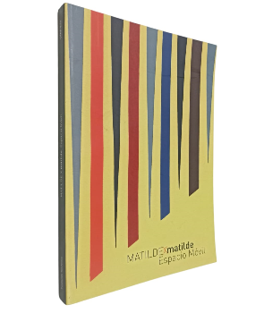 Matilde x Matilde Espacio MÃ³vil / Space in Movement (BilingÃ¼e EspaÃ±ol - InglÃ©s )