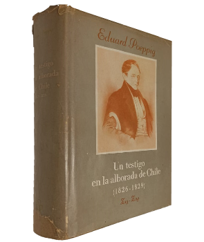Un Testigo en la Alborada de Chile (1826 - 1829)