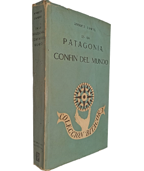 En la Patagonia, ConfÃ­n del Mundo