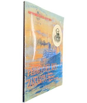 Pedro del RÃ­o ZaÃ±artu Patriota, FilÃ¡ntropo y Viajero Universal