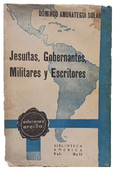 Jesuitas, Gobernantes, Militares y Escritores