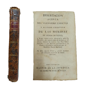 DisertaciÃ³n acerca del Verdadero CarÃ¡cter y MÃ©todo Curativo de las Heridas de Armas de Fuego
