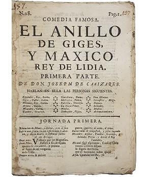 El Anillo de Giges, y Maxico Rey de Lidia. Comedia Famosa