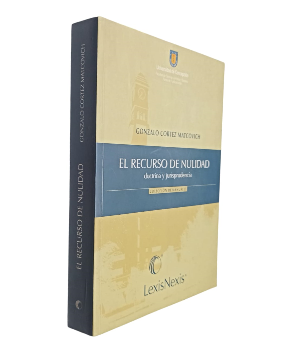 El Recurso de Nulidad Doctrina y Jurisprudencia